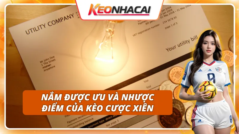 Ưu và nhược điểm nổi bật của kèo cược xiên