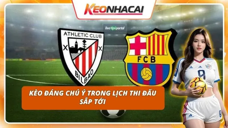 Sàng lọc các mã kèo ngon ăn từ những cuộc đối đầu nảy lửa